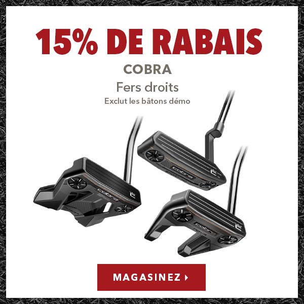 Fers droits Cobra - 15% de rabais